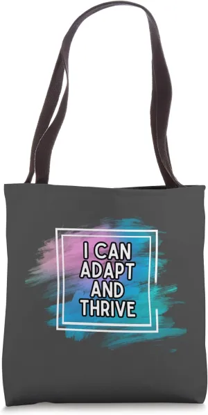 Adapt and Thrive Motivational Positive Growth Mindset Tote Bag