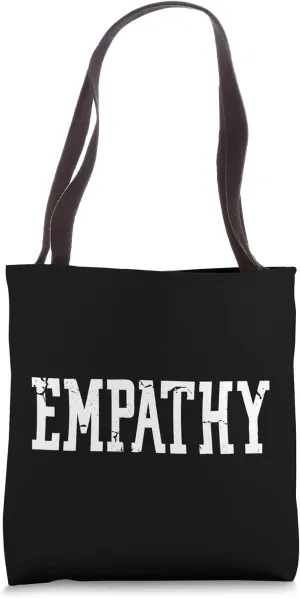 Empathy - Distressed - That Says Empathy - Empath Tote Bag