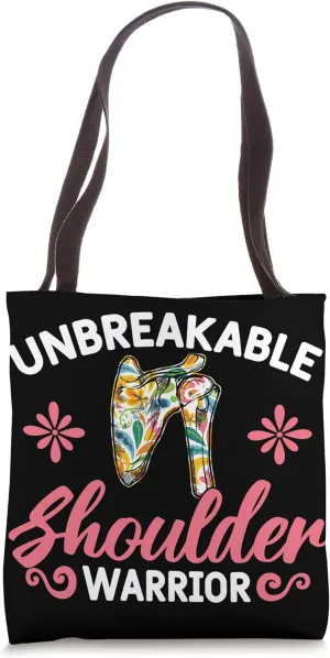 Funny Unbreakable Shoulder Warrior Shoulder Surgery Tote Bag