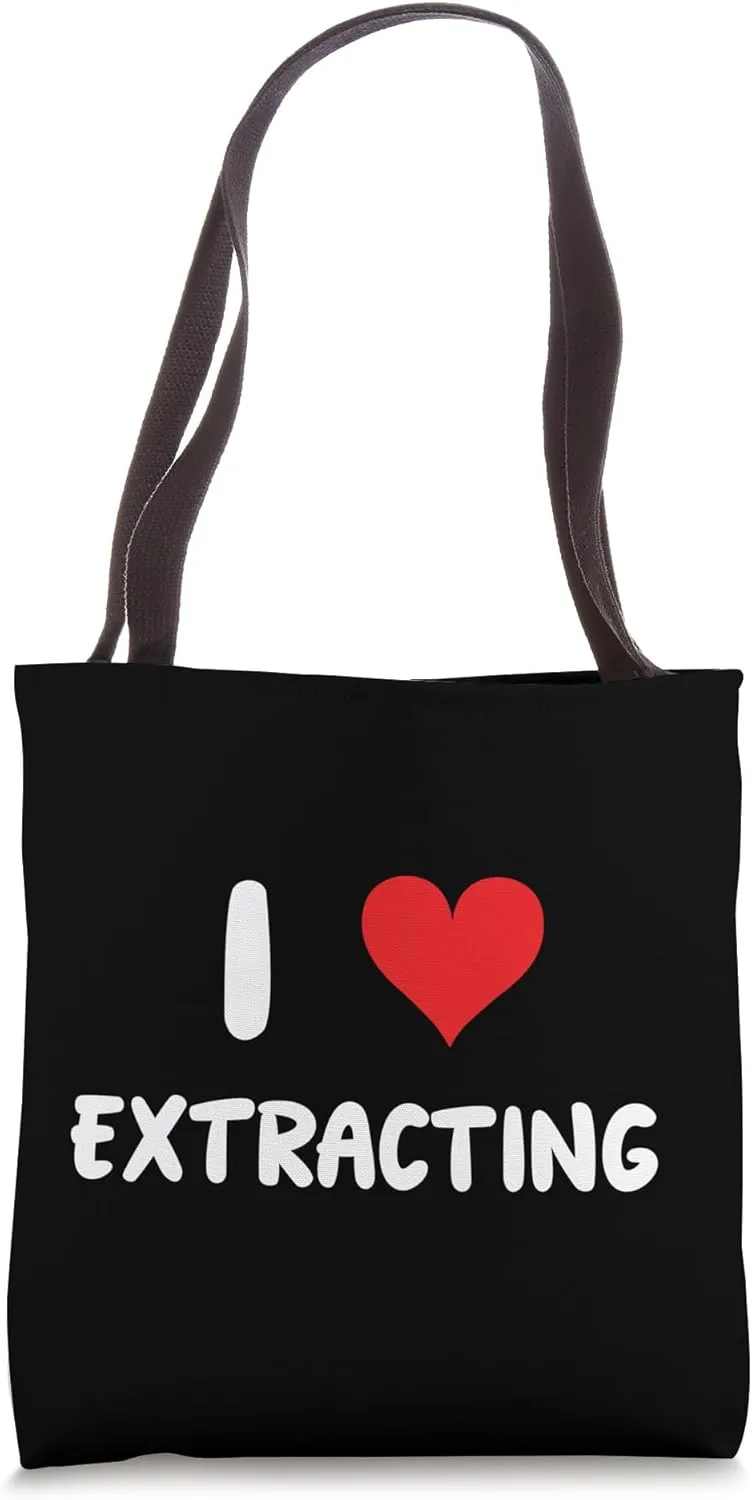 I Love Extracting - Heart Extract Dentist Doctor Mine Mining Tote Bag