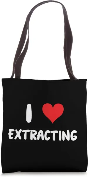 I Love Extracting - Heart Extract Dentist Doctor Mine Mining Tote Bag