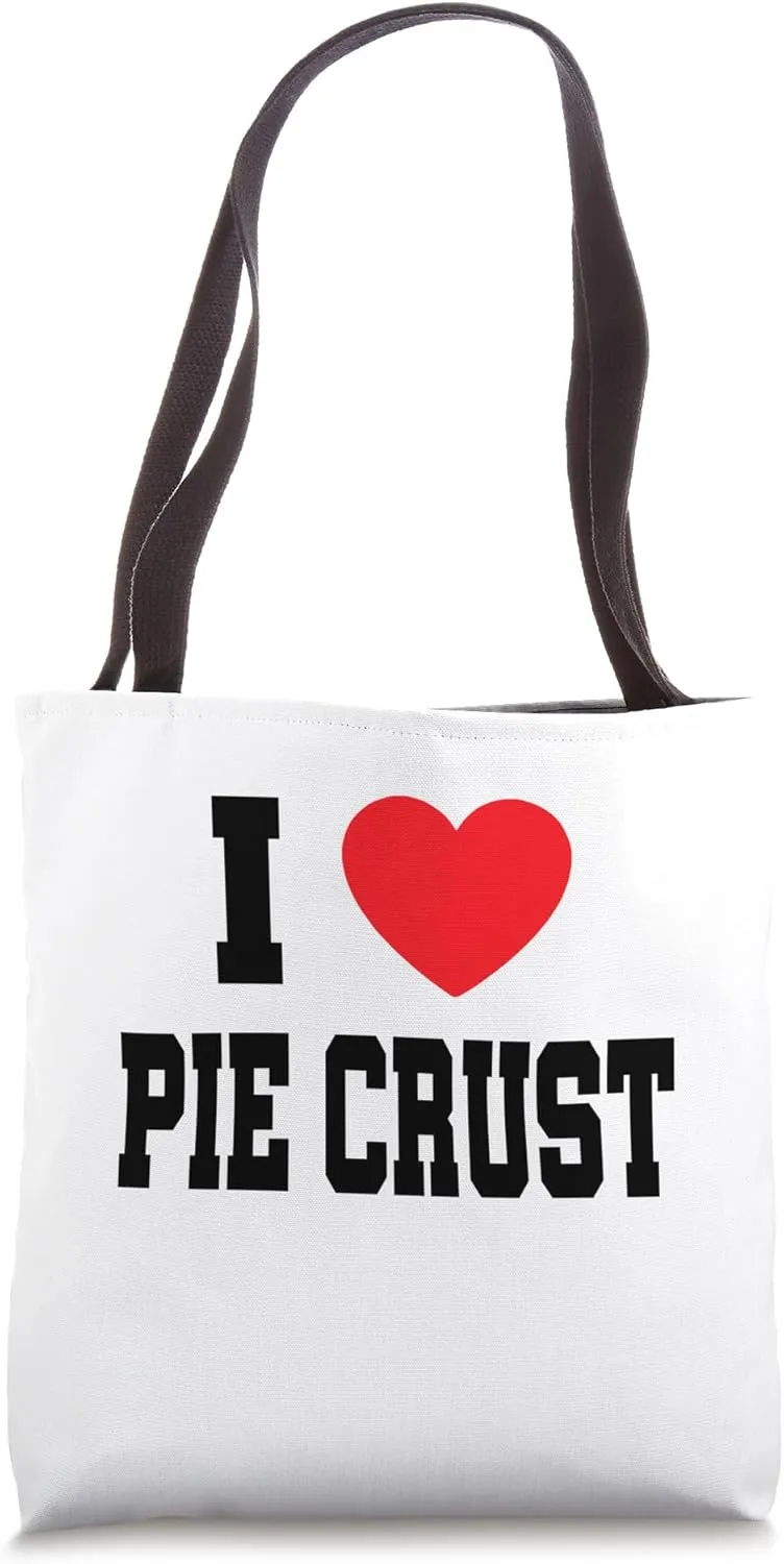 I Love Pie Crust Tote Bag