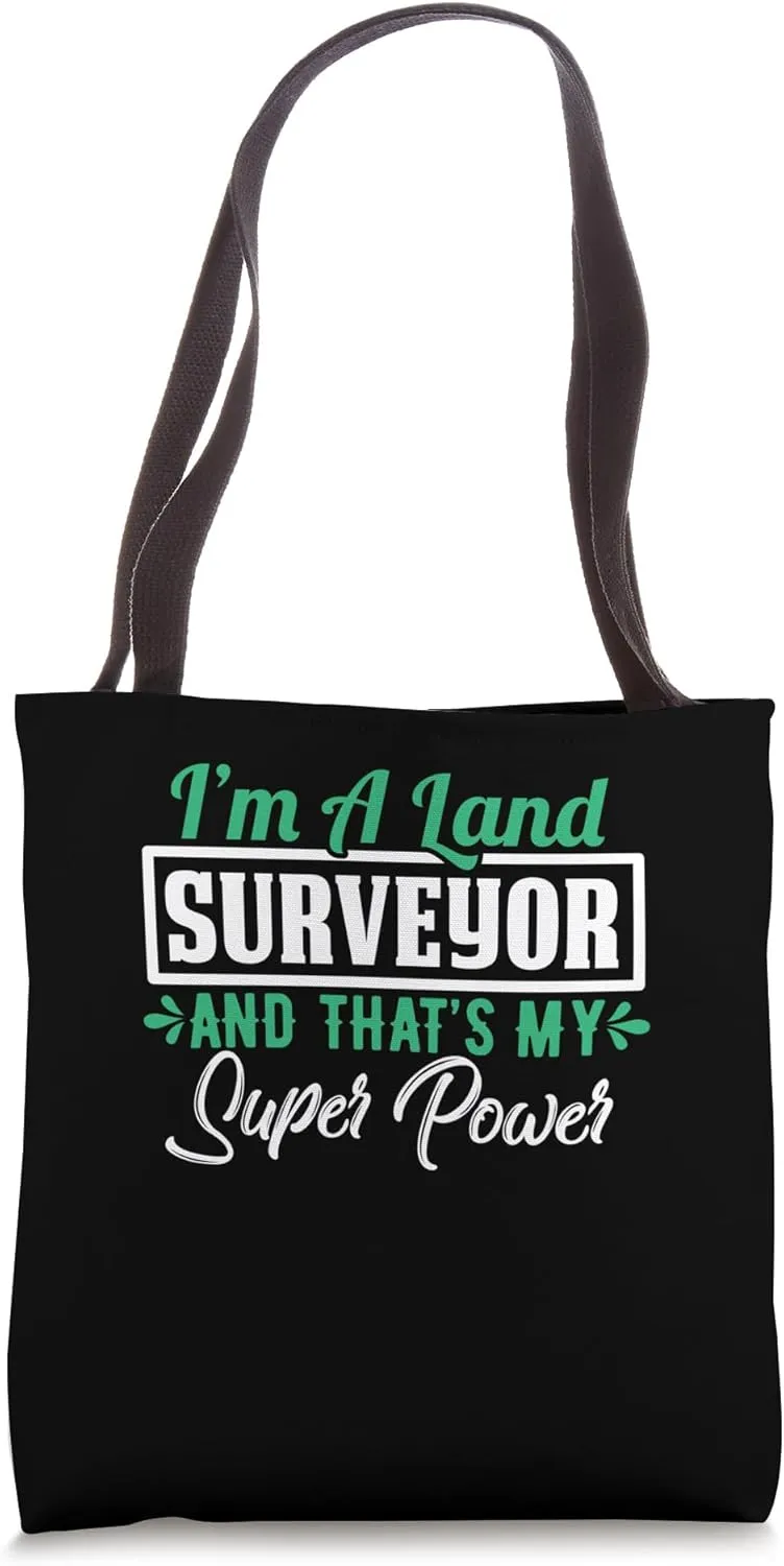 Im a land surveyor - Land Surveyor Tote Bag