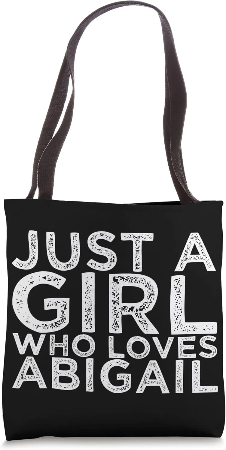 Just A Girl Who Loves Abigail Tote Bag