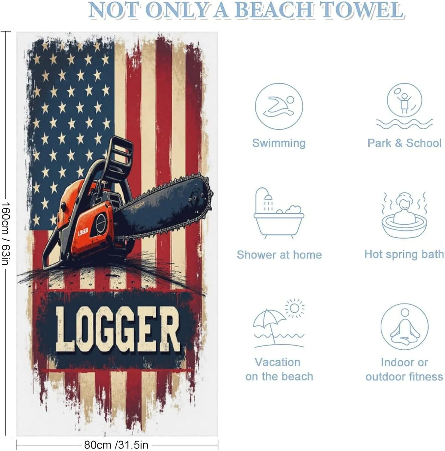 Logger Chainsaw with AAmerican Flag Oversized Beach Towel Microfiber Quick Dry Sand Free Camping Towels Blanket Lightweight Absorbent Towel 160x80cm