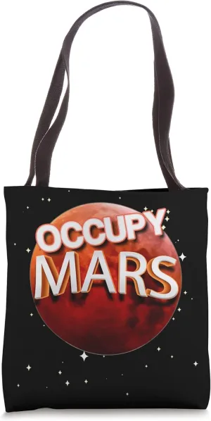 Mars Occupy Exploration Explorer Space Colonization Tote Bag