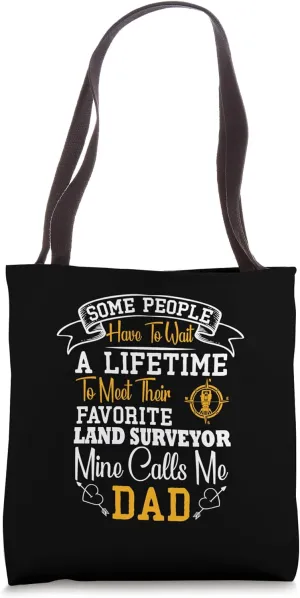 My Favorite Land Surveyor - Land Surveyor Tote Bag