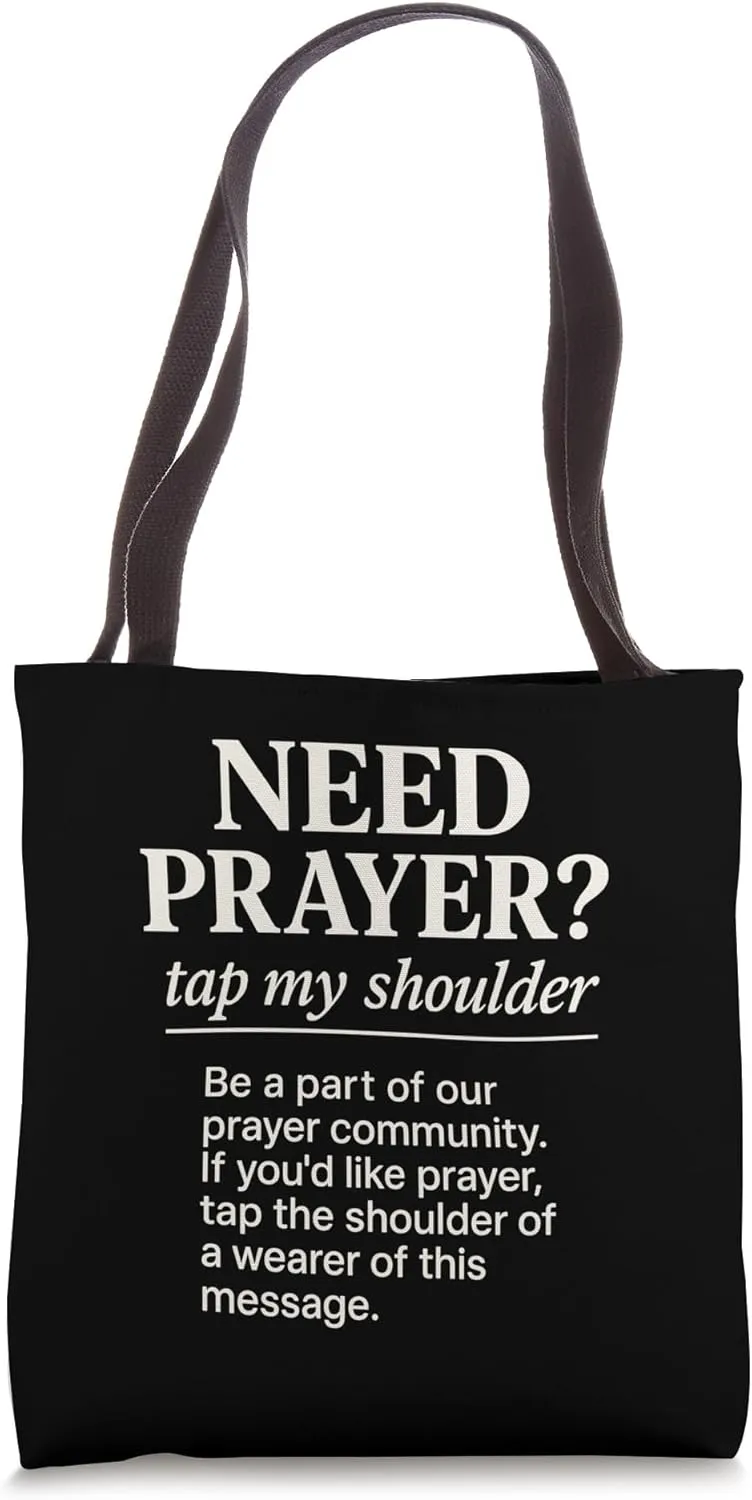 Need Prayer Tap My Shoulder Join Our Prayer Community Tote Bag