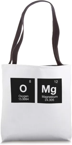 OMg Magnesium and Oxygen Elements - Geek Science Chemistry Tote Bag