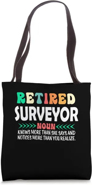 Retiered Surveyor - Land Surveyor Tote Bag