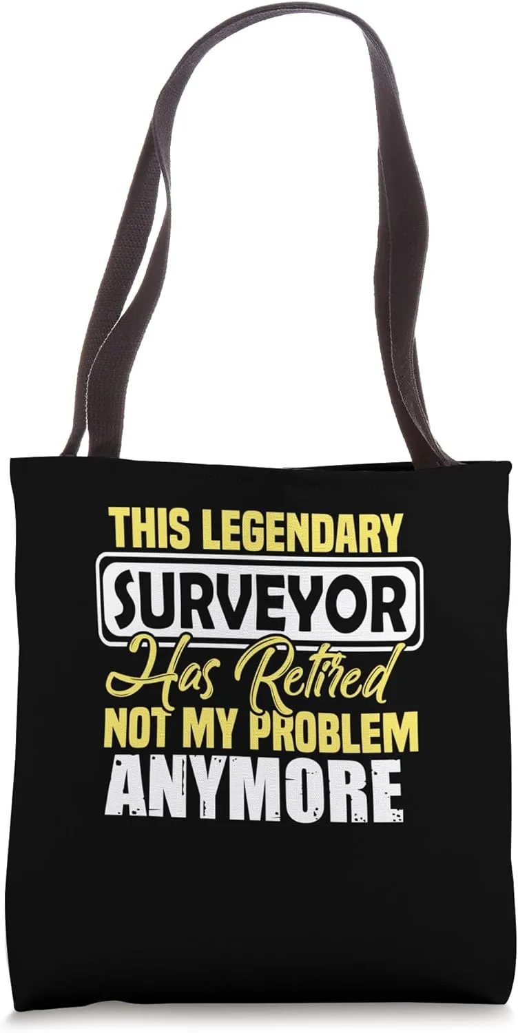 This Surveyor Has Retiered - Land Surveyor Tote Bag