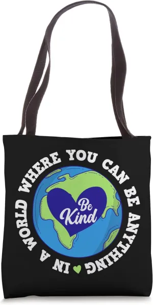 World Be Kind Kindness Inclusion Diversity Anti-Bullying Tote Bag